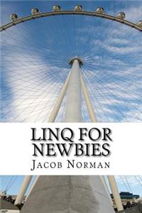 LINQ For Newbies