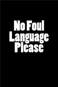 No Foul Language Please