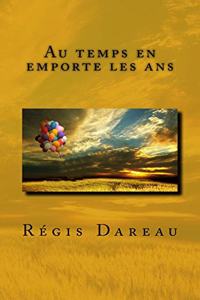 Au temps en emporte les ans
