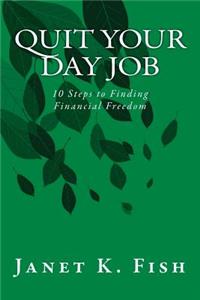 Quit Your Day Job