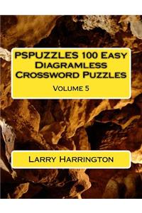 PSPUZZLES 100 Easy Diagramless Crossword Puzzles Volume 5