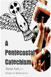 Pentecostal Catechism