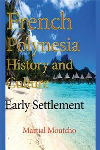 French Polynesia History and Culture