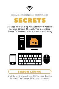 Home Business Success Secrets