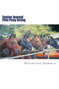 Equine Journal Polo Pony String