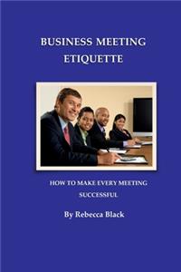 Business Meeting Etiquette