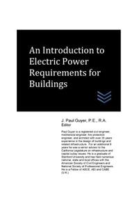 Introduction to Electric Power Requirements for Buildings