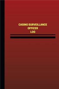 Casino Surveillance Officer Log (Logbook, Journal - 124 pages, 6 x 9 inches)