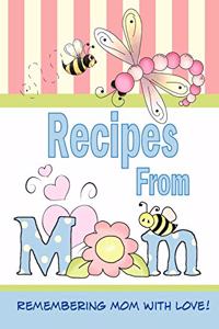 Recipes From Mom