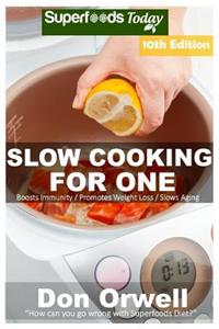 Slow Cooking for One