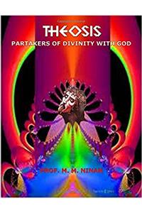 Theosis: Partakers of Divinity with God