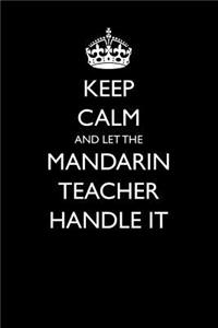 Keep Calm and Let the Mandarin Teacher Handle It