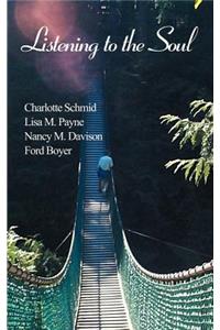 Listening to the Soul