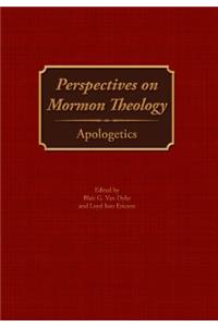 Perspectives on Mormon Theology: Apologetics