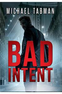 Bad Intent
