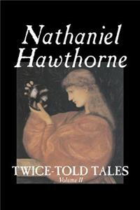 Twice-Told Tales, Volume II