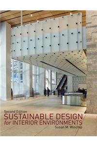 Sustainable Design for Interior Environments Second Edition