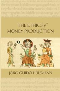 Ethics of Money Production