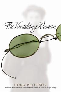The Vanishing Woman: Based on a True Story