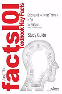 Studyguide for Great Themes in Art by Walford, ISBN 9780130302977