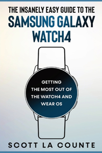 Insanely Easy Guide to the Samsung Galaxy Watch4