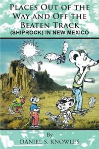 Places Out of the Way and Off the Beaten Track: (shiprock) in New Mexico