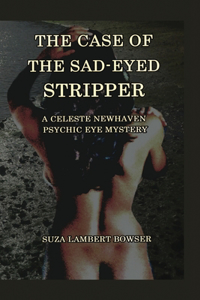 The Case of the Sad-Eyed Stripper