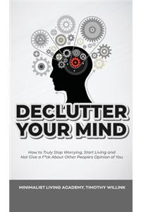 Declutter Your Mind