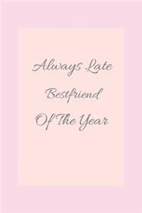 always late wifey of the year