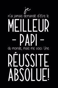 Je N'ai Jamais Demandé D'être Le Meilleur Papi Du Monde, Mais Me Voici. Une Réussite Absolue!