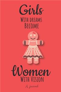 Girls with Dreams Become Women with Vision