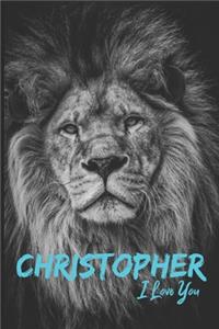 Christopher I Love You