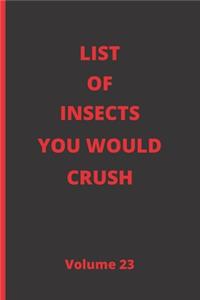 List of Insects You Would Crush