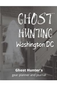 Ghost Hunting Washington DC