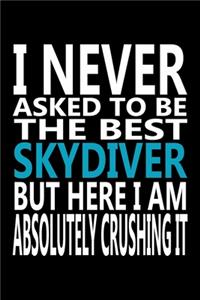 I never asked to be The Best Skydiver, But Here I am Absolutely Crushing it