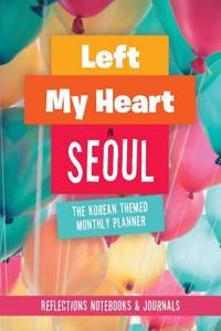 Left My Heart in Seoul