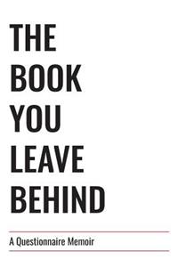 The Book You Leave Behind