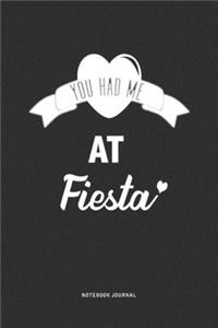 You Had Me At Fiesta