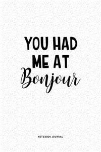 You Had Me At Bonjour
