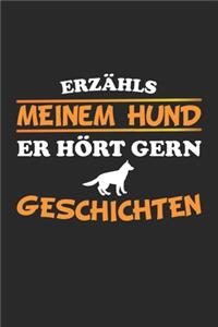Erzähls meinem Hund er hört gern Geschichten