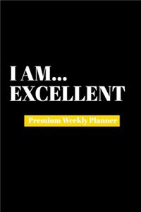 I Am Excellent