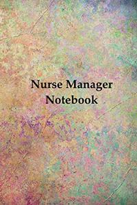 Nurse Manager Notebook
