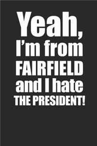 Anti President Anti Trump Fairfield 120 Page Notebook Lined Journal