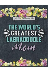 A 2020 Planner for The World's Greatest Labradoodle Mom