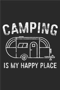 Camping Is My Happy Place