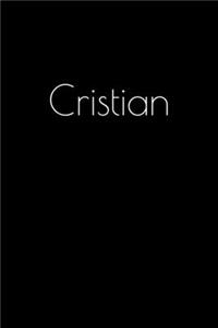 Cristian: Notebook / Journal / Diary - 6 x 9 inches (15,24 x 22,86 cm), 150 pages. Personalized for Cristian.