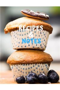 Recipes & Notes