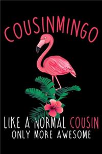 Cousinmingo Like a normal cousin only more awesome
