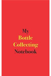 My Bottle Collecting Notebook