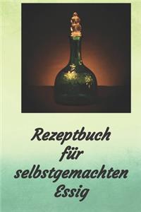 Rezeptbuch für selbstgemachten Essig